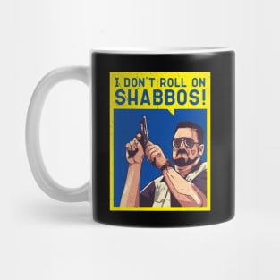 Walter Sobchak, I don't Roll On Shabbos, Big Leboski Mug